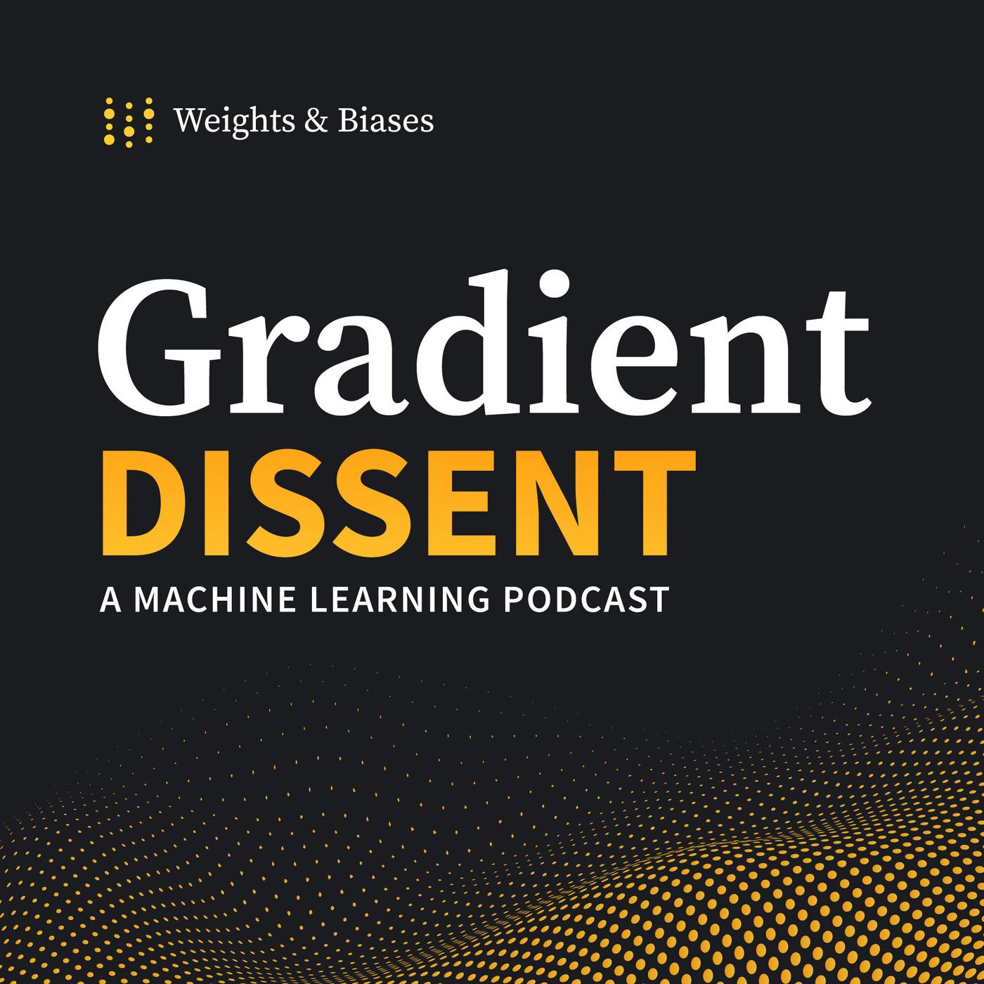 Gradient Dissent podcast artwork