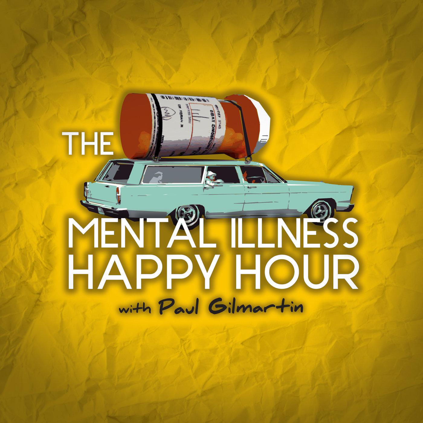 Mental Illness Happy Hour podcast artwork