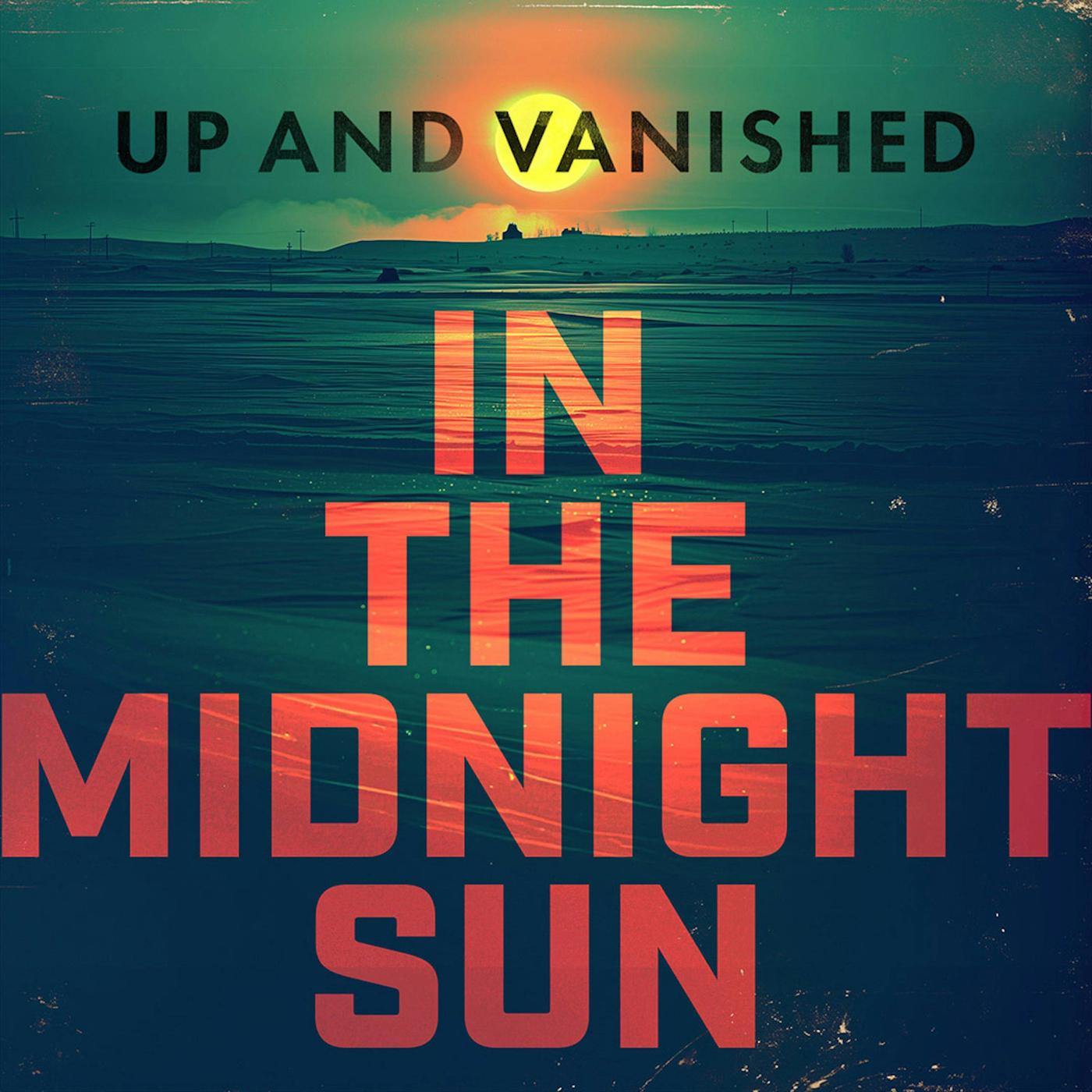 Up and Vanished podcast artwork