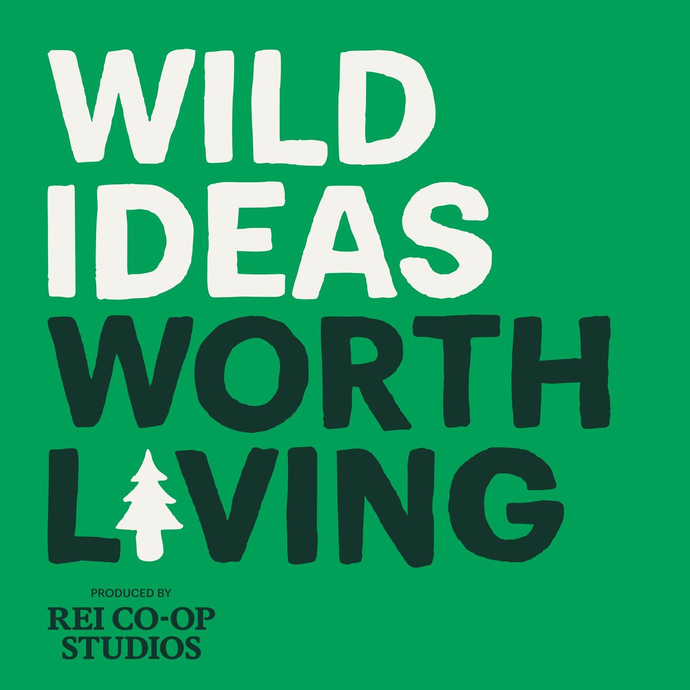Wild Ideas Worth Living podcast artwork