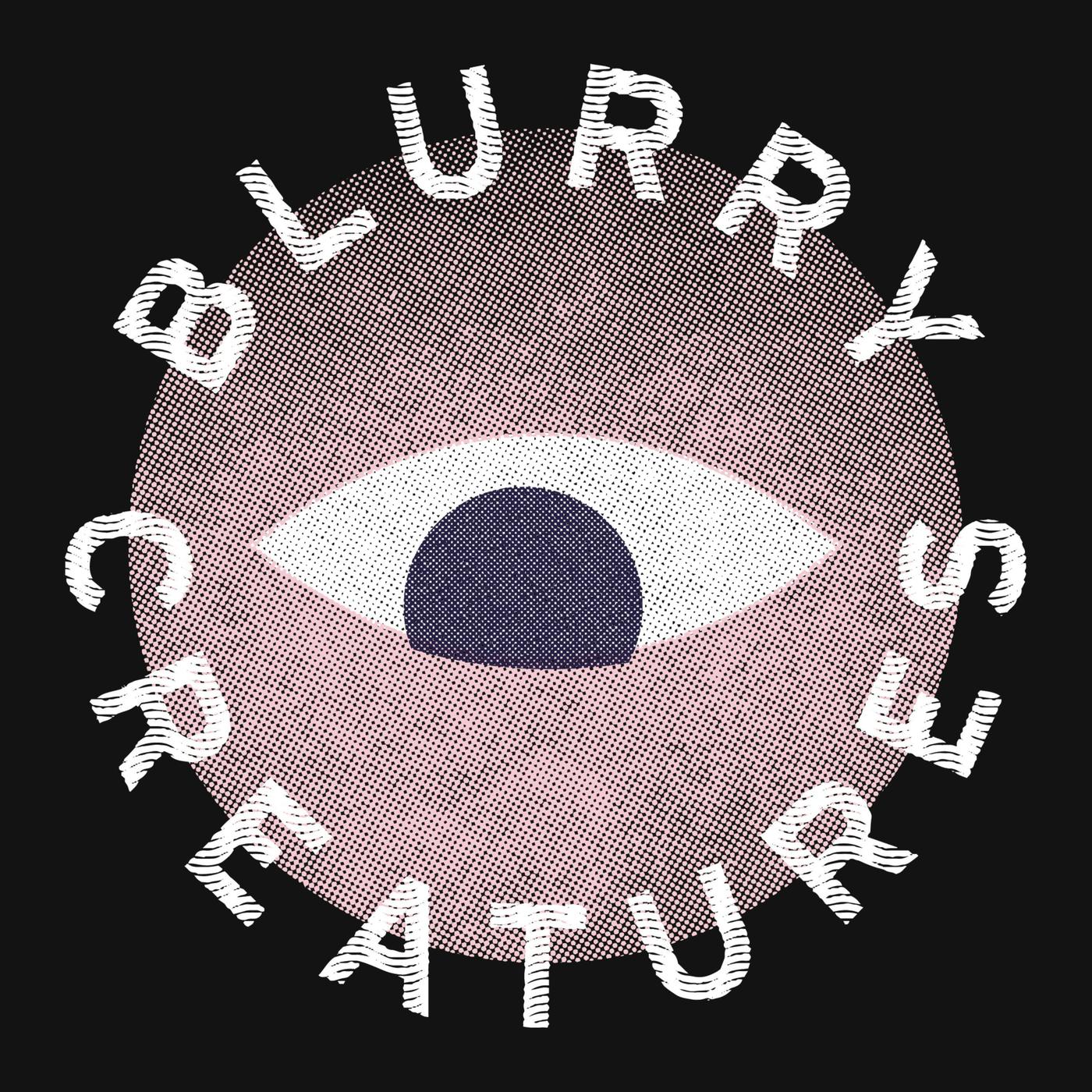 Blurry Creatures podcast artwork