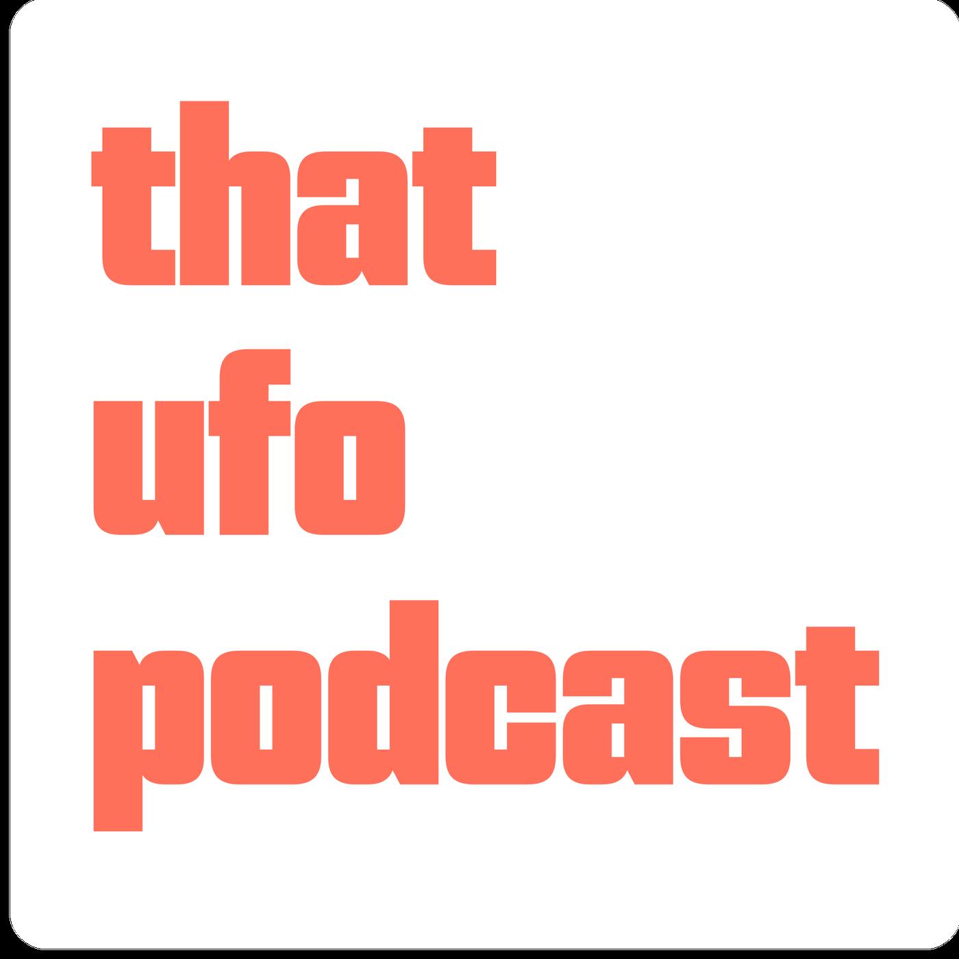 That UFO Podcast podcast artwork