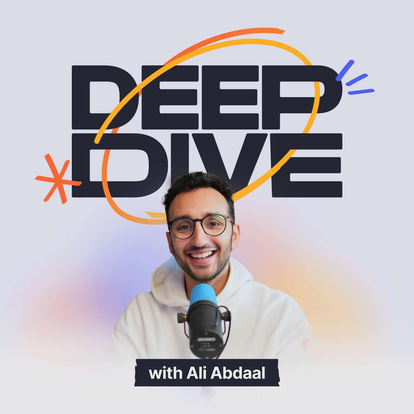 Deep Dive with Ali Abdaal podcast artwork