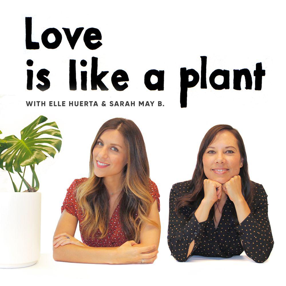 Love Is Like a Plant podcast artwork
