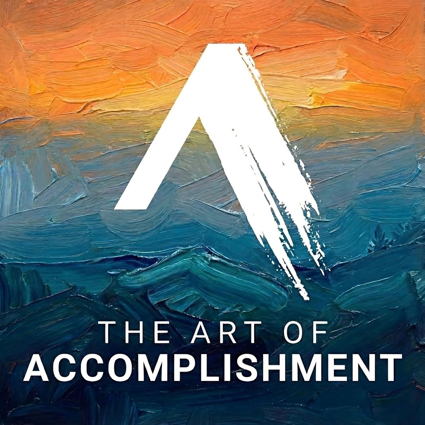 Art of Accomplishment podcast artwork