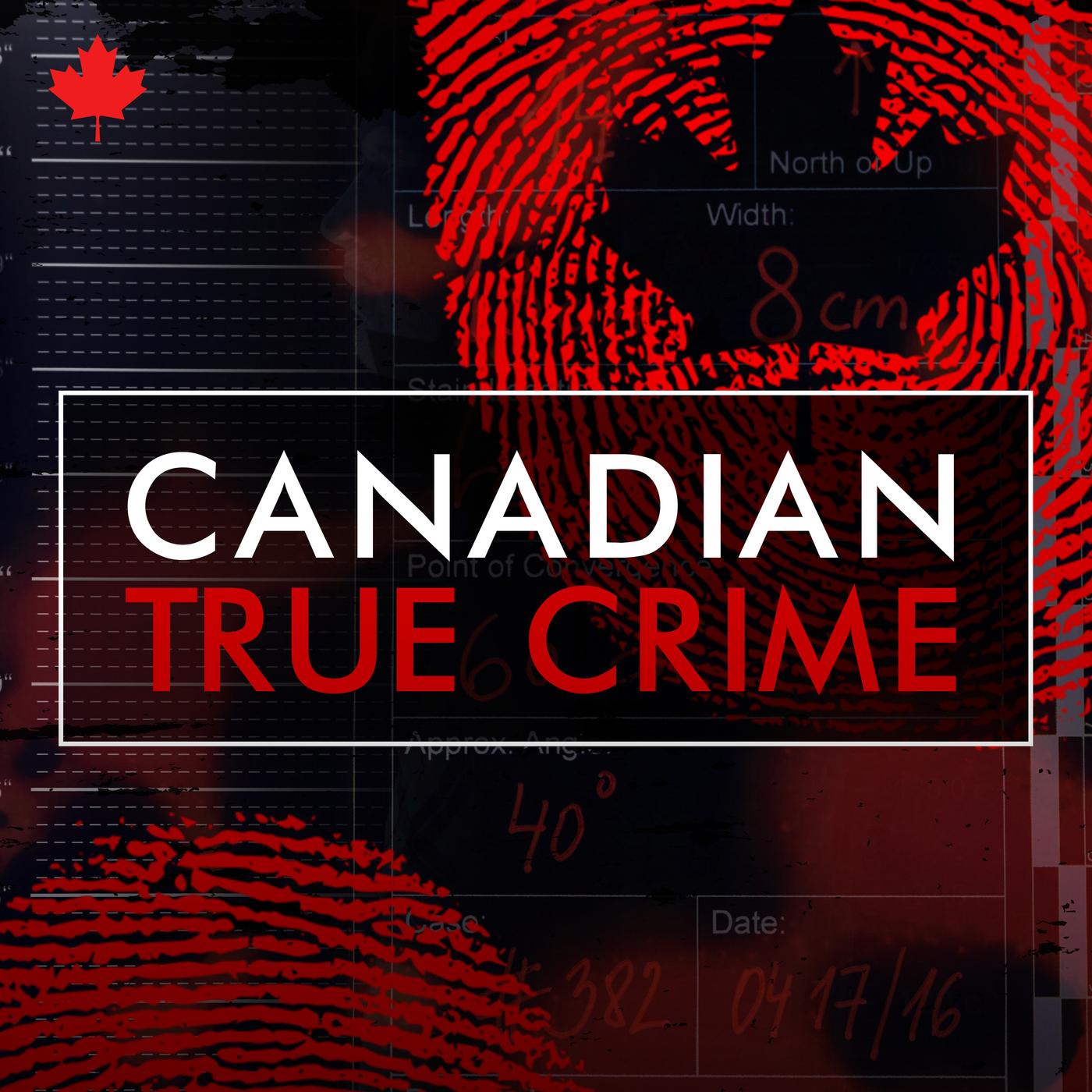 Canadian True Crime podcast artwork