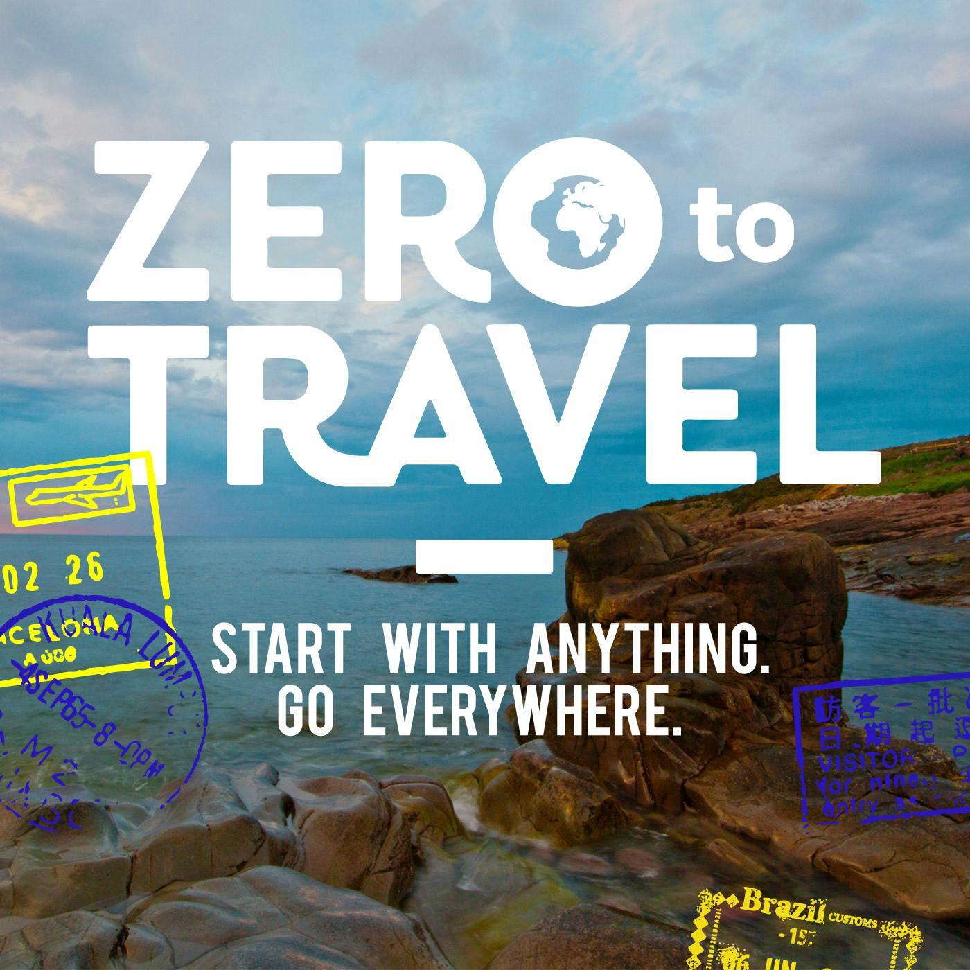 Zero To Travel podcast artwork