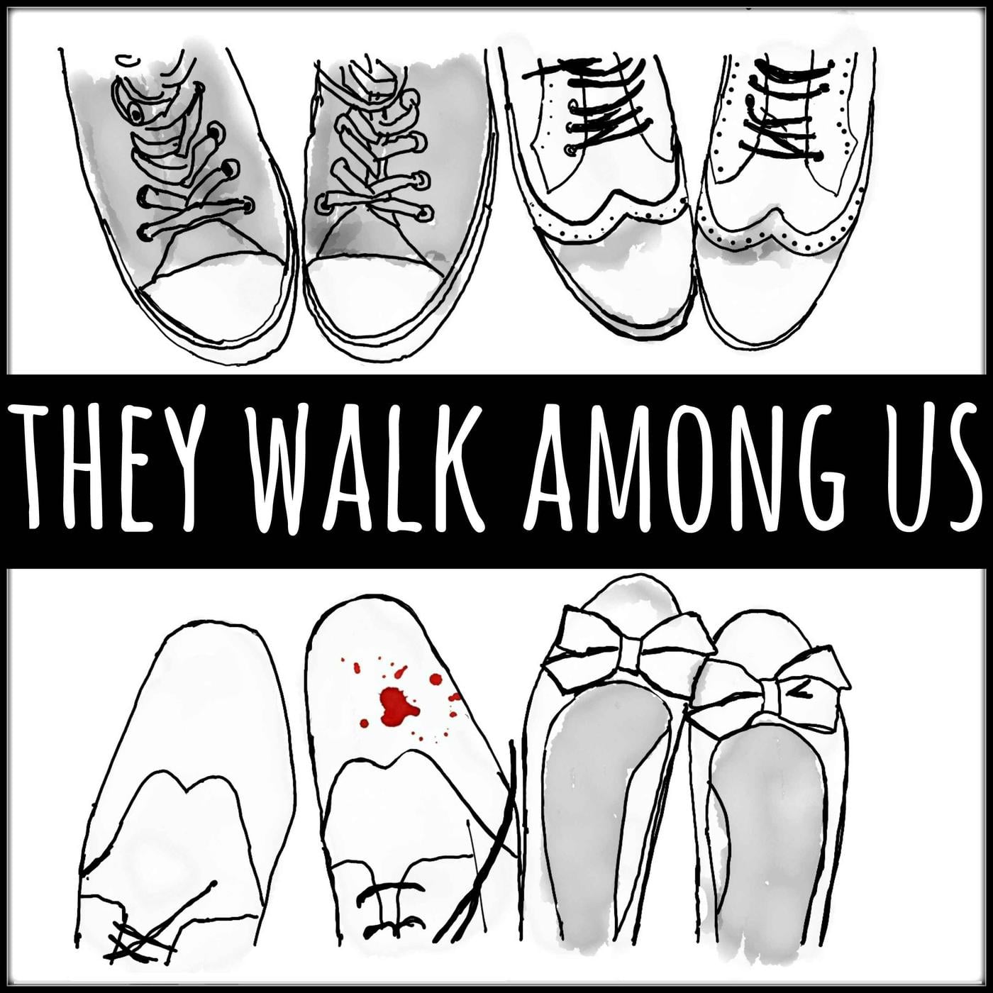 42) Walk Among Us