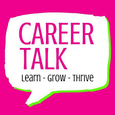 3) Career Talk: Learn – Grow – Thrive