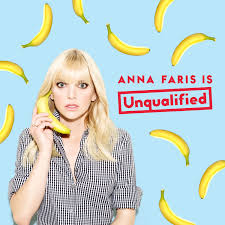 4) Anna Faris is Unqualified